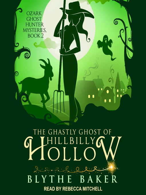 Title details for The Ghastly Ghost of Hillbilly Hollow by Blythe Baker - Wait list